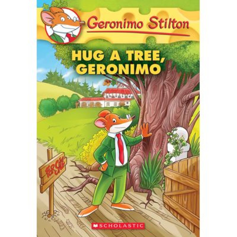 Hug a Tree, Geronimo(geronimo Stilton #69): Volume 69 -- Geronimo Stilton